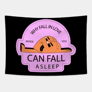 Why Fall in Love when I can Fall Asleep, Funny Anti-Valentine Heart Tapestry
