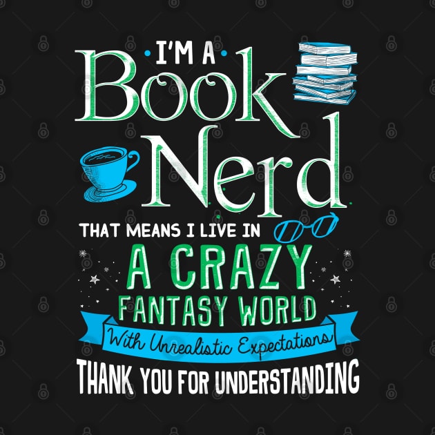 Book Nerd Living in a Crazy Fantasy World by KsuAnn