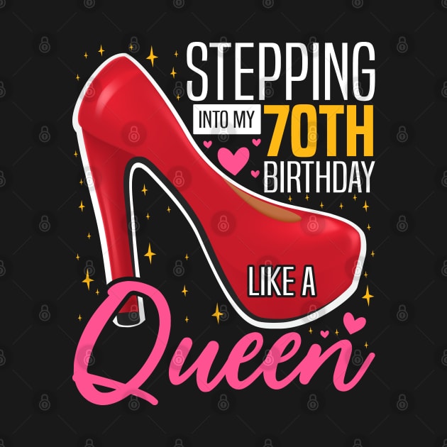 Stepping into my 70th Birthday Like a Queen, 70th Birthday party Mother's Day by BenTee