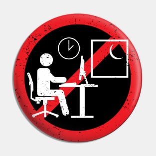 No Crunch Sign Pin