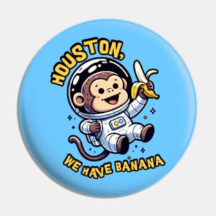 Houston, we have banana. Pin