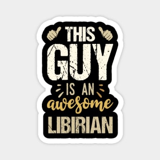 This Guy Is An Awesome Librarian Magnet