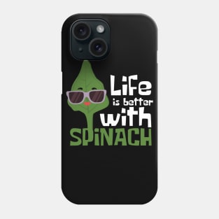 Life Is Better With Spinach Funny Phone Case