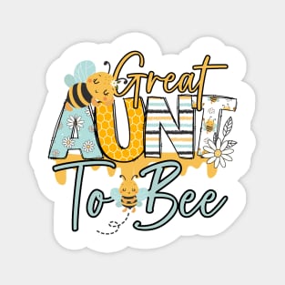 Great Aunt to bee-Buzzing with Love: Newborn Bee Pun Gift Magnet