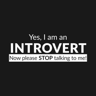 I am an Introvert T-shirt T-Shirt