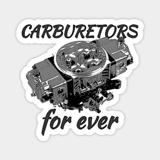 Carburetors for ever Magnet