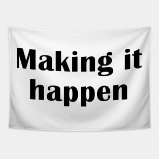 Making It Happen Tapestry