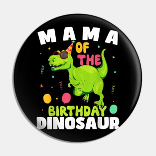 Mama Of The Birthday Dinosaur T-Rex Boy Matching Family Pin