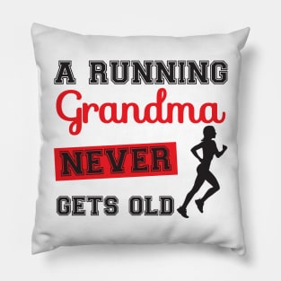 a running grandma never gets old Pillow