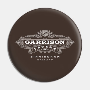 Garrison Tavern Pin