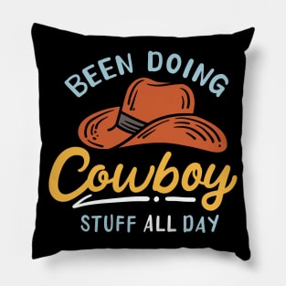 Doing Cowboy Stuff All Day Pillow