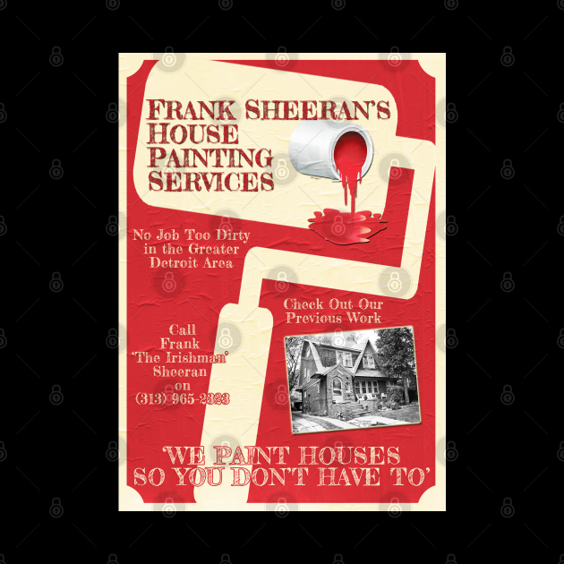 Frank Sheeran House Painter Design The Irishman Pin TeePublic