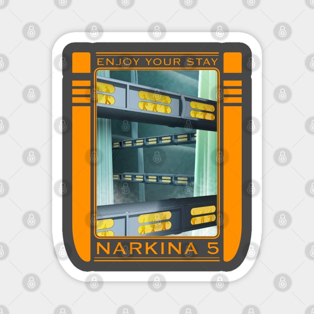 Enjoy Your Stay on Narkina 5 Magnet by Padzilla Designs