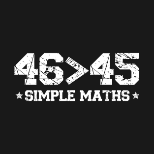 46>45 Simple Maths President Biden T-Shirt