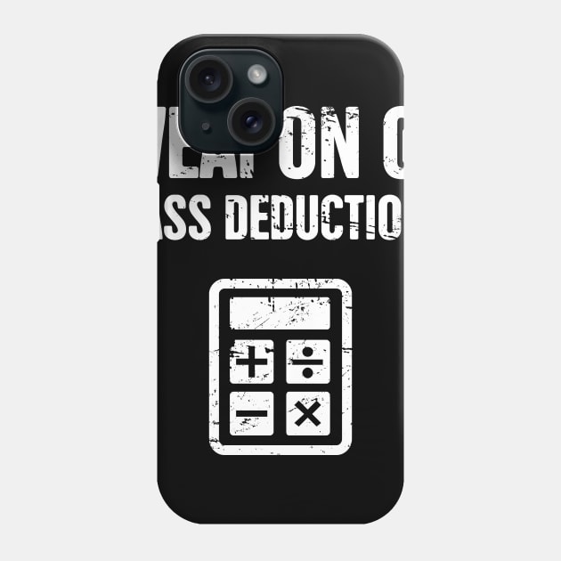 Mass Deductions | Funny Accountant Phone Case by MeatMan