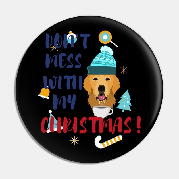 Don't mess with my christmas Pin by Patricke116