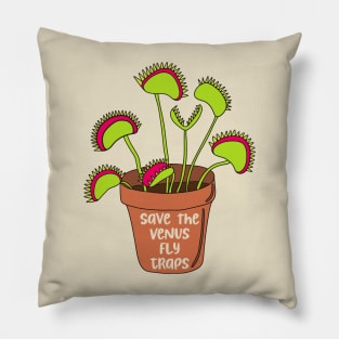 Save the Venus Fly Traps Pillow