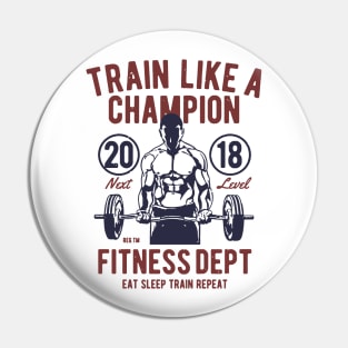 Train Like A Champion Pin