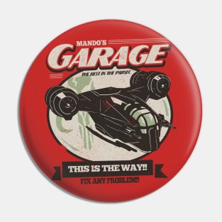 Mando's Garage Pin