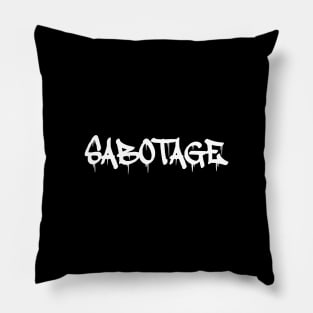 Sabotage Pillow