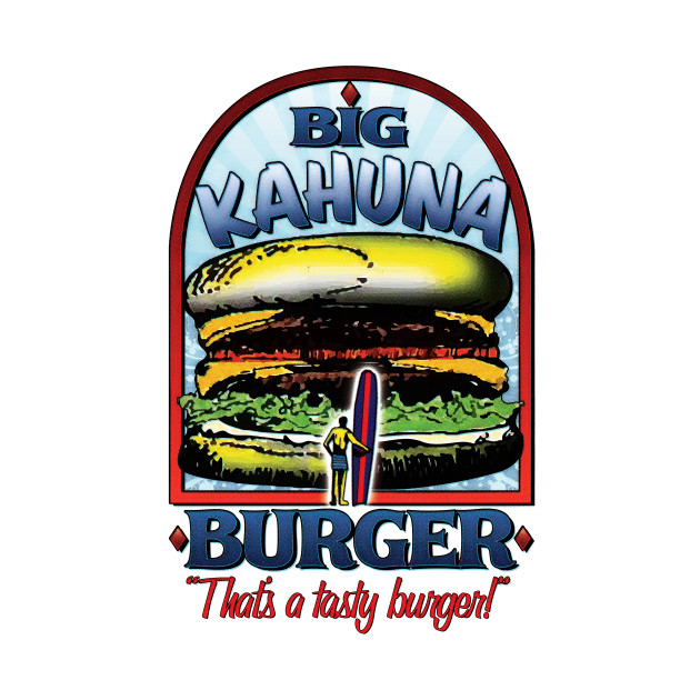 Big Kahuna Burger - Vintage - T-Shirt | TeePublic
