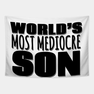 World's Most Mediocre Son Tapestry