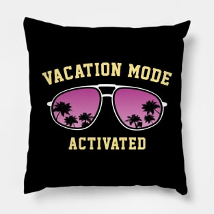 Vacation Mode Activated Pillow