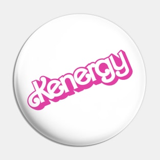 I’m Just Ken - Kenergy Pin