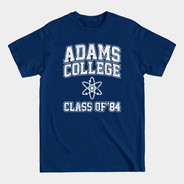 Disover Adams College Class of '84 (Variant) - Adams College Atoms - T-Shirt