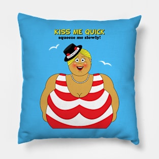 British Saucy Seaside Kiss Me Quick Lady Pillow