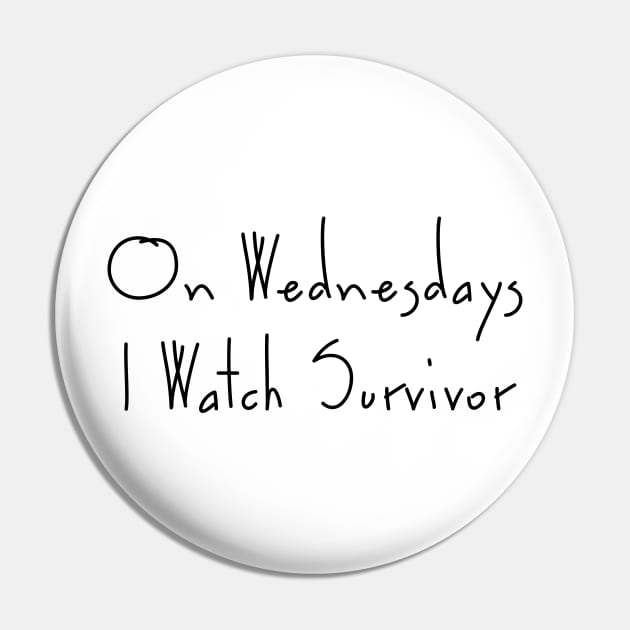 On Wednesdays I Watch Survivor - Survivor CBS TV show Pin by twobeans