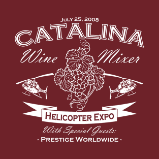 Catalina Wine Mixer - Helicopter Expo T-Shirt