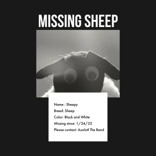 SHEEPY IS MISSING MERCH T-Shirt