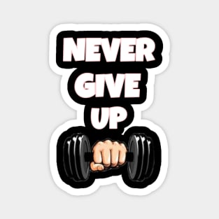 Never give up Magnet