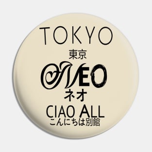 tokyo neo ciao all Pin