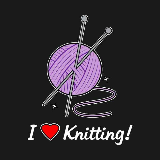 I Love Knitting! by PenguinCornerStore