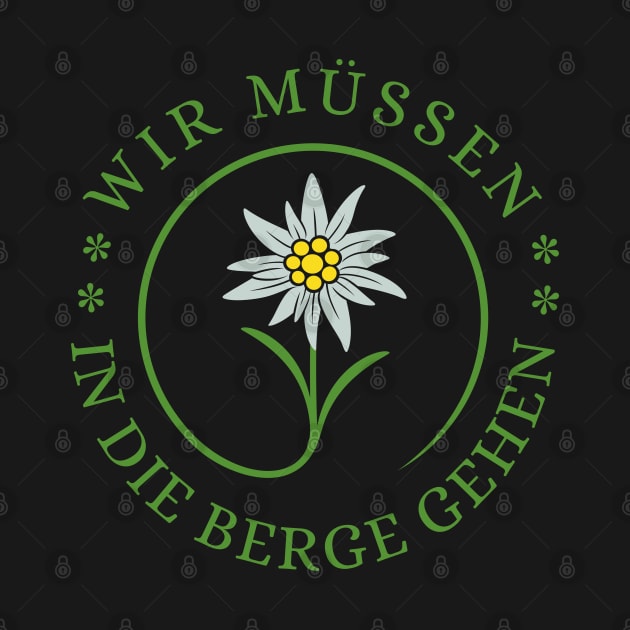 Wir Müssen in die Berge Gehen! by MinnieStore