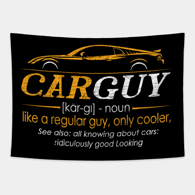 Funny T-shirt Gift Car Guy Definition Tapestry by The Design Catalyst