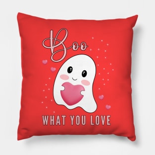 Boo What You Love | Cute Ghost Halloween Motivational Quote Pillow