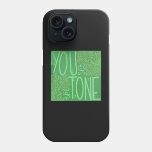 You Set The Tone Phone Case