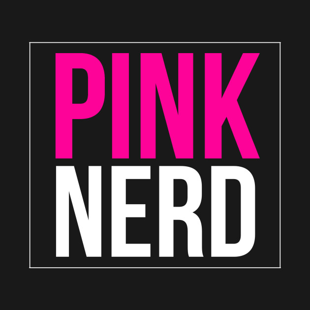 Beautiful Pink Nerd Nerd Long Sleeve TShirt TeePublic