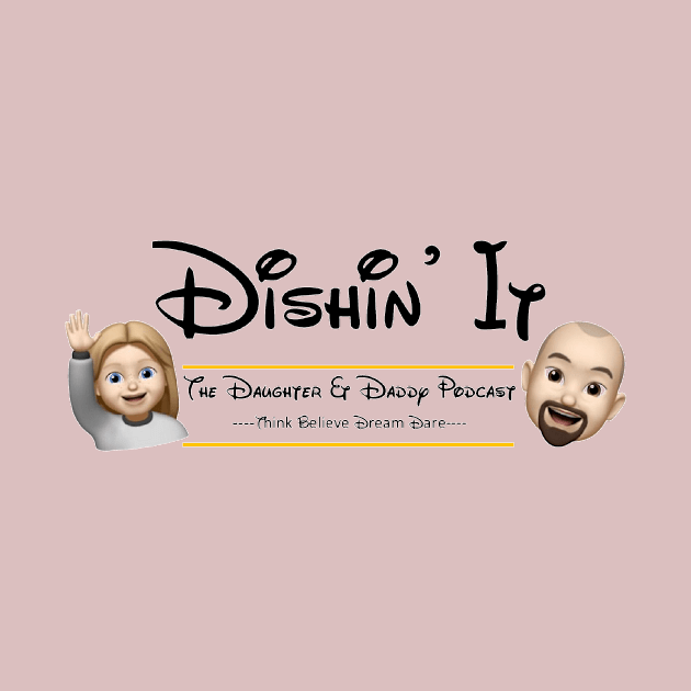 Dishin It Podcast by Dishin It Podcast