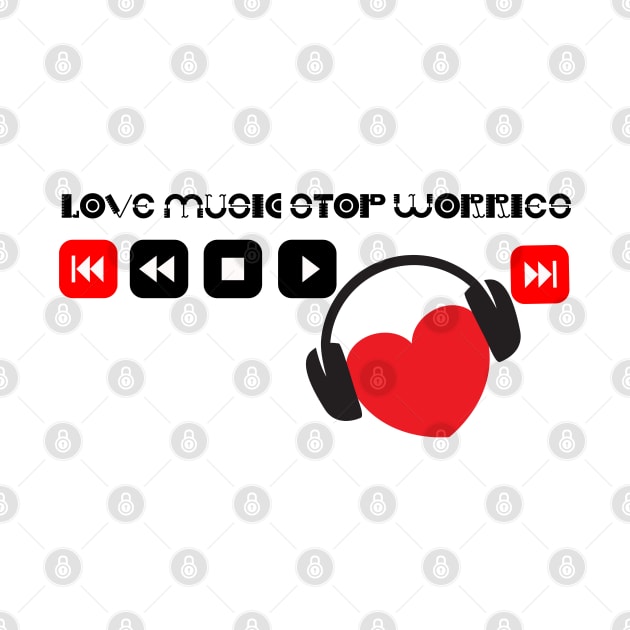 Heart music -Stop worries by O.M design