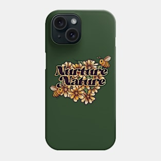 Bees Nurture Nature Phone Case