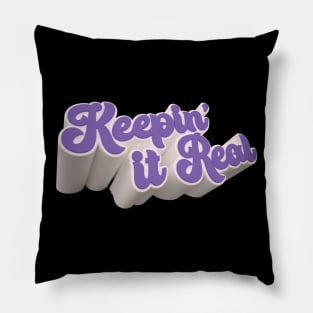 Keepin' It Real Purple and White Bold 3D Text Pillow