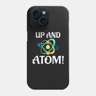 Up And Atom Phone Case