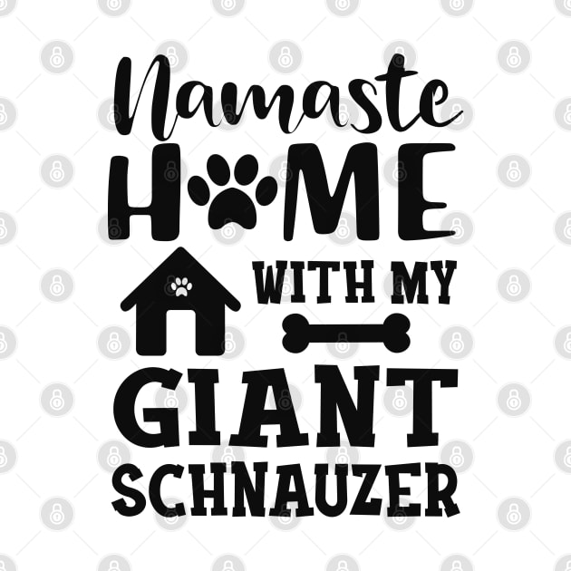 Giant schnauzer - Namaster home with my giant schnuazer by KC Happy Shop