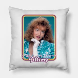 Tiffany / I Think We're Alone Now / Humorous 80s Parody Pillow