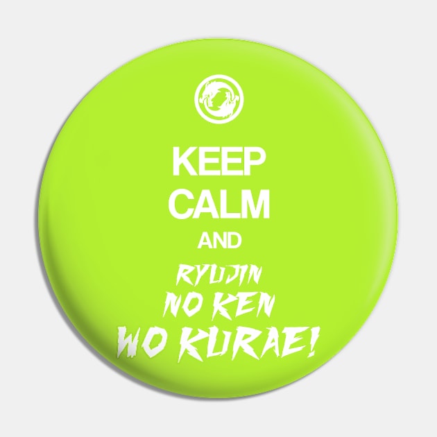 Keep Calm and ryujin no ken wo kurae - Overwatch Pin by KnightZ