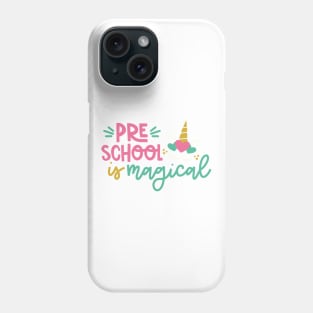 Preschool is Magical Back to School Kids Phone Case